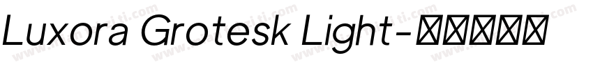 Luxora Grotesk Light字体转换